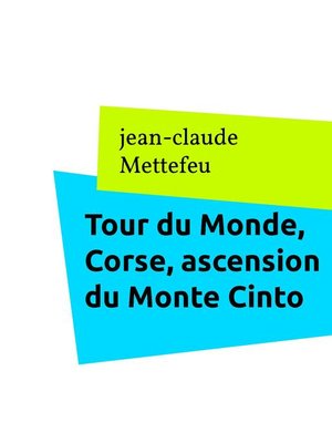 cover image of Tour du Monde, Corse, ascension du Monte Cinto